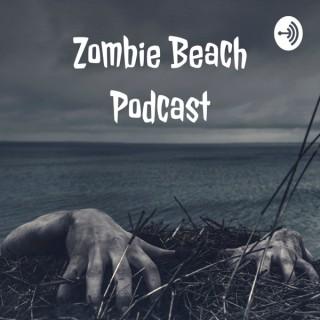 Zombie Beach Podcast