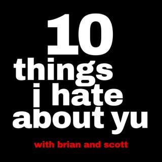 10 Things I Hate About Yu