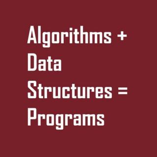 Algorithms + Data Structures = Programs