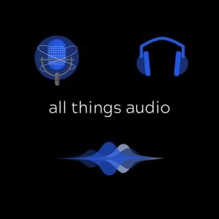 All Things Audio