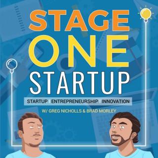 Stage One Startup: Interviews with Influential Entrepreneurs & Innovative Startups