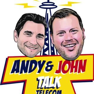 Andy & John Talk Telecom