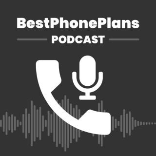 BestPhonePlans Podcast