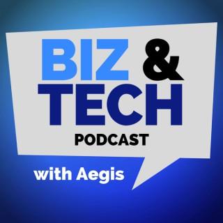 Biz & Tech with Aegis
