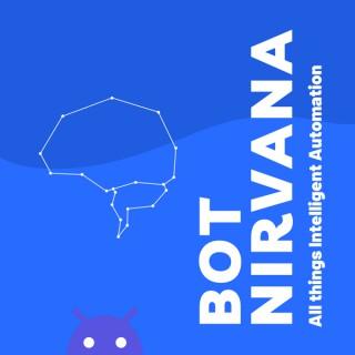 Bot Nirvana | RPA & AI Podcast | Process Automation