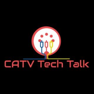 CATV Tech Talk