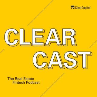 ClearCast — The Real Estate Fintech Podcast
