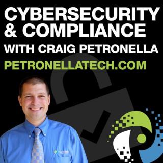 Cybersecurity and Compliance with Craig Petronella - CMMC, NIST, DFARS, HIPAA, GDPR, ISO27001