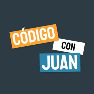 Código Con Juan el Podcast