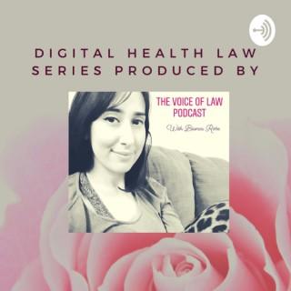 Digital Health Law Series, Produced by The Voice of Law Podcast
