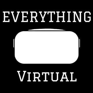 Everything Virtual - Your Source for Everything VR and Virtual Reality