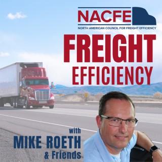 Freight Efficiency with NACFE's Mike Roeth & Friends