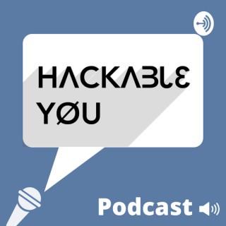 HackableYou Podcast