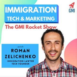 Immigration Tech & Marketing - The GMI Rocket Show