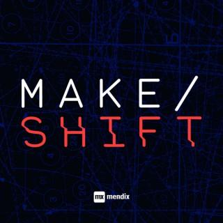 Make/Shift