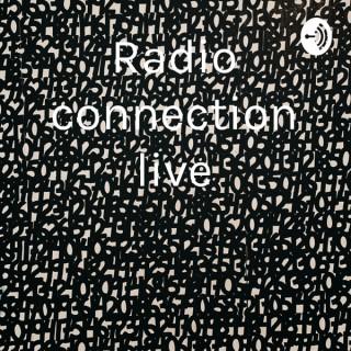 Radio connection live