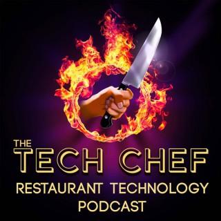 The Tech Chef, Restaurant, Hospitality and Hotel Technology Business Podcast