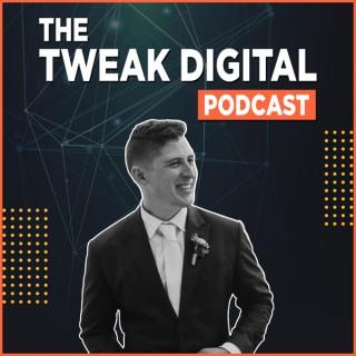 Tweak Digital Podcast