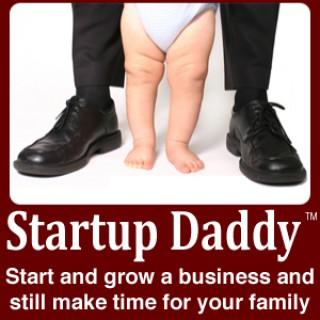 Startup Daddy Business Startup Podcast Radio Show