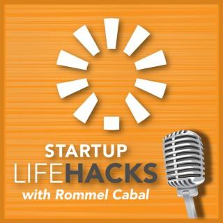 Startup Life Hacks | Business and Life Advice | Founders | Entrepreneurship