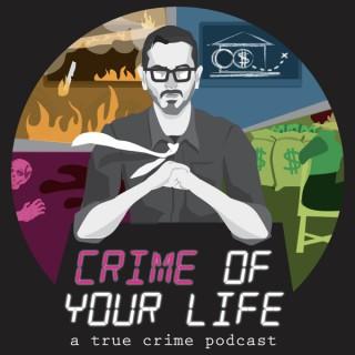 Crime Of Your Life