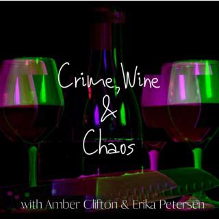 Crime, Wine & Chaos