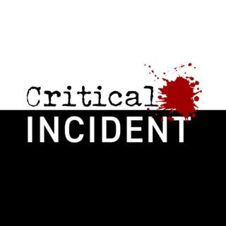 Critical Incident