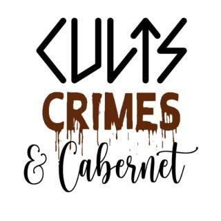 Cults, Crimes, and Cabernet