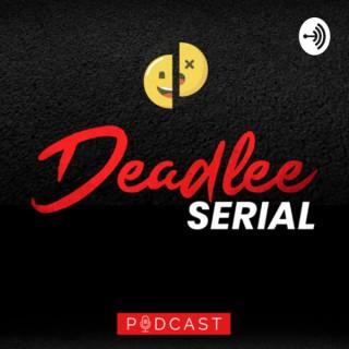 DeadLee Serial