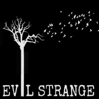 Evil Strange Podcast
