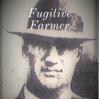 Fugitive Farmer: A true crime podcast