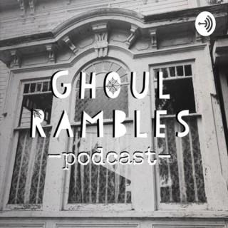 Ghoul Rambles Podcast