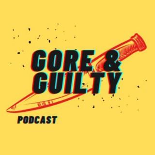 Gore and Guilty