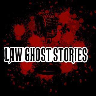 Law Ghost Stories