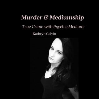 Murder & Mediumship