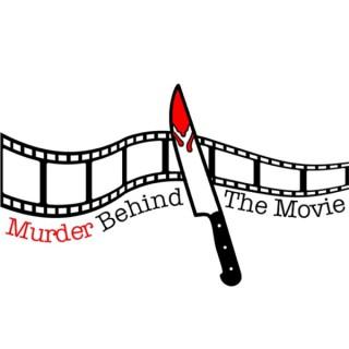 Murder Behind The Movie's Podcast