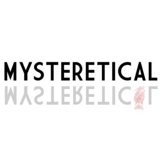 Mysteretical Podcast