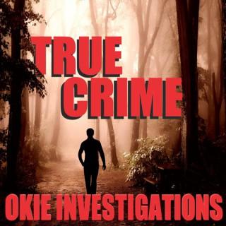 Okie Investigations: A True Crime Podcast
