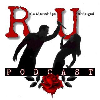 Relationships Unhinged Podcast