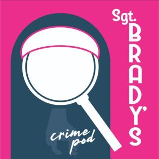 Sgt. Brady's Crime Podcast