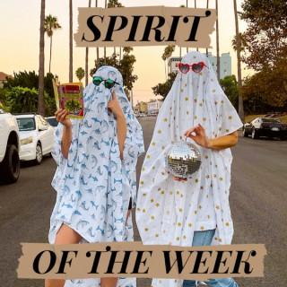 Spirit Of The Week