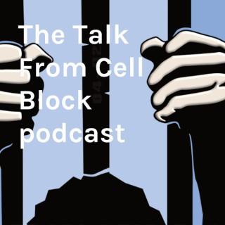 The Talk From Cell Block podcast