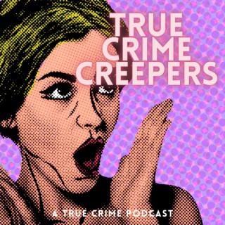 True Crime Creepers