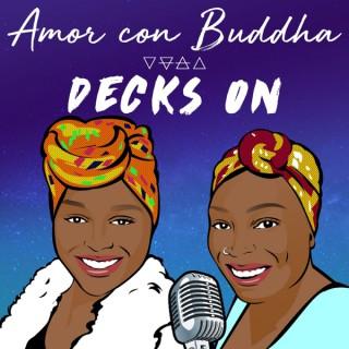 Amor Con Buddha's Decks On