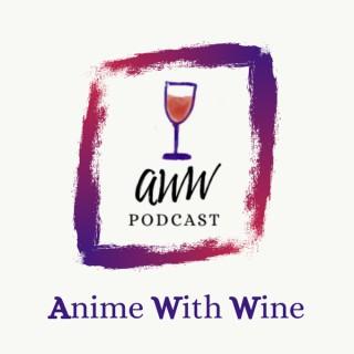 Anime With Wine