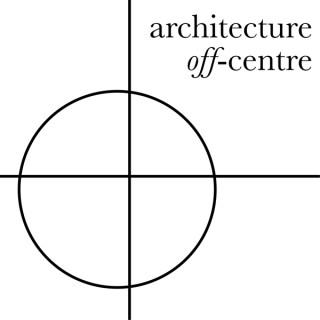 Architecture Off-Centre