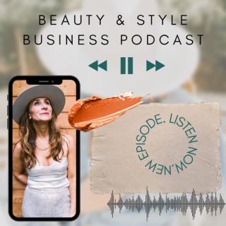 Beauty + Style Business Podcast
