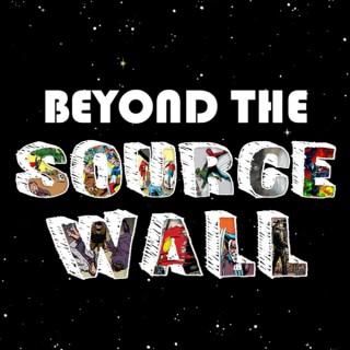 Beyond the Source Wall