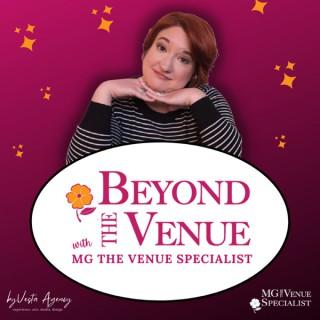 Beyond The Venue with MG The Venue Specialist