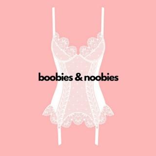 Boobies & Noobies: A Romance Review Podcast